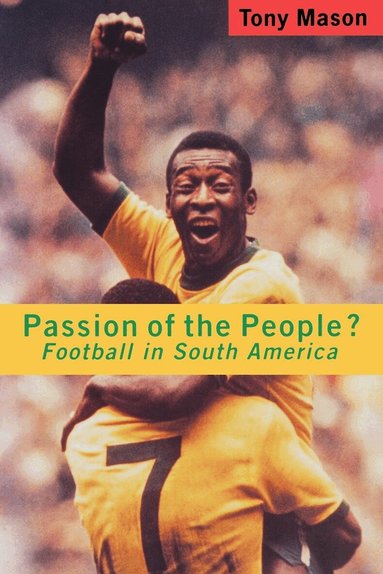 Tony Mason - Passion of the People?, Häftad