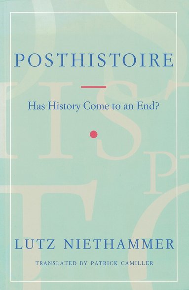 Lutz Niethammer - Posthistoire, Häftad