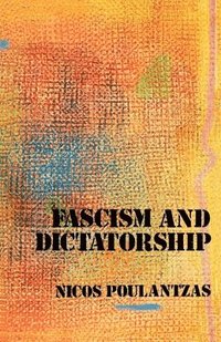 bokomslag Fascism and Dictatorship