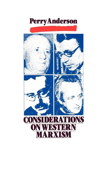 Perry Anderson - Considerations on Western Marxism, Häftad