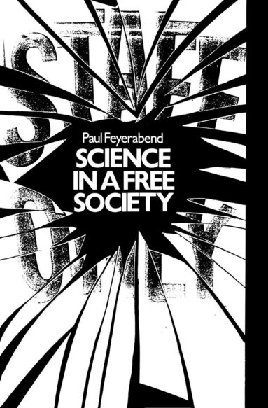 Paul Feyerabend - Science in a Free Society, Häftad
