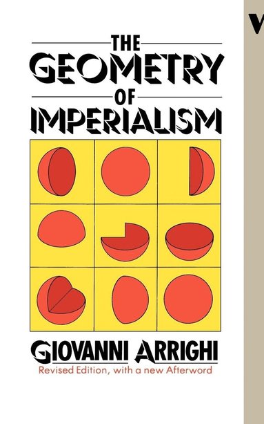 Giovanni Arrighi - Geometry of Imperialism, Häftad