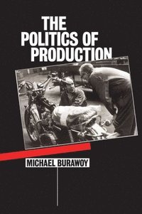 bokomslag The Politics of Production