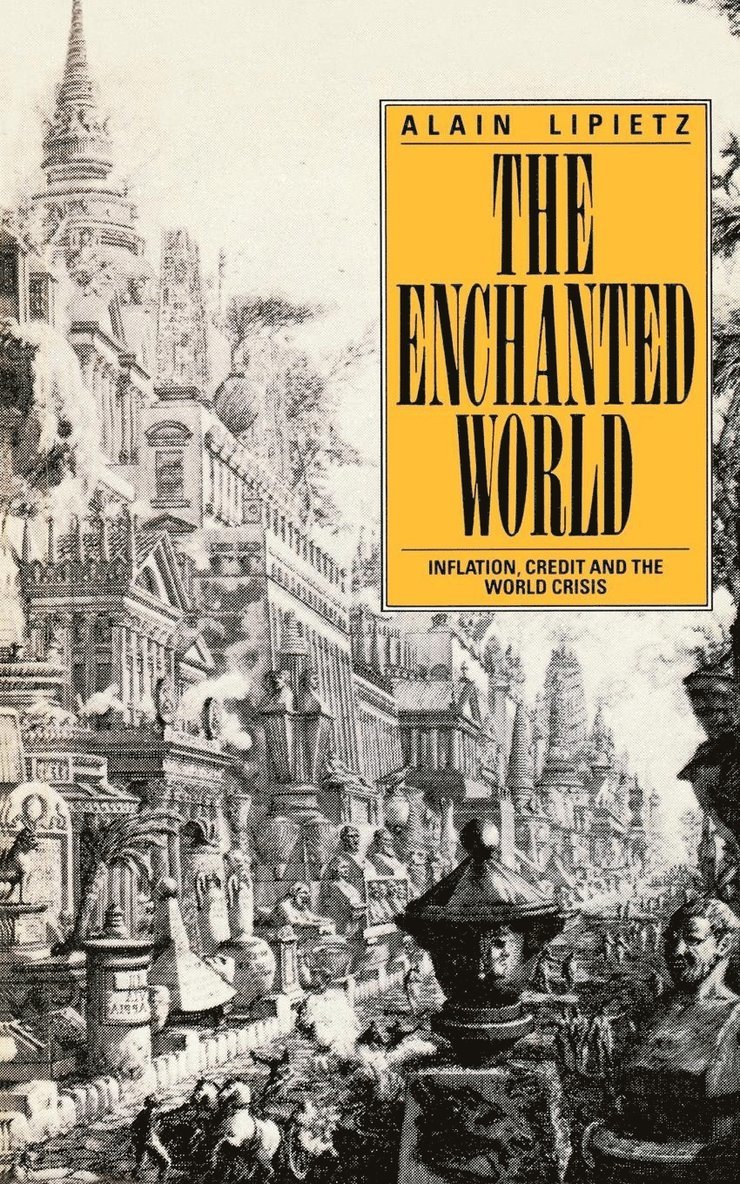Alain Lipietz - Enchanted World, Häftad