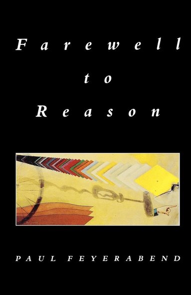Paul Feyerabend - Farewell to Reason, Häftad