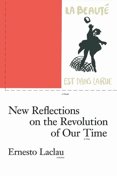 Ernesto Laclau - New Reflections on the Revolution of Our Time, Häftad