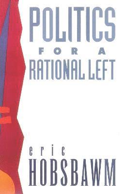 Politics for a Rational Left 1