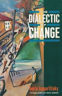 bokomslag The Dialectic of Change