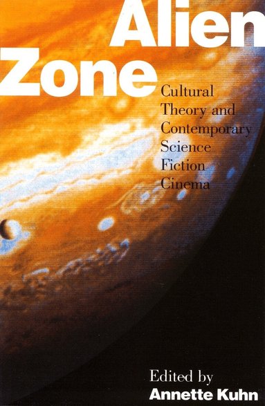 Annette Kuhn - Alien Zone, Häftad