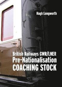 bokomslag British Railways Pre-Nationalisation Coaching Stock