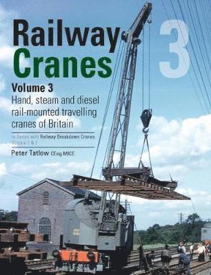 Railway Cranes Volume 3: 3 1