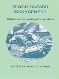 bokomslag Flood Hazard Management: British and International Perspectives