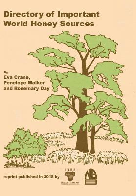 Ethel Crane, Walker, Day, International Bee Research Association, Eva Crane, Penelope Walker, Rosemary Day - Directory of Important World Honey Sources, Häftad