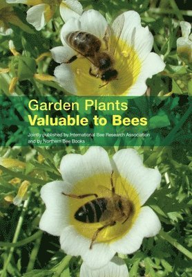 Eva Crane - Garden Plants Valuable to Bees, Häftad