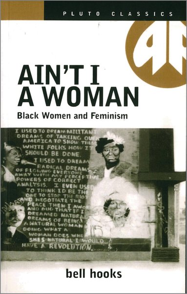bell hooks - Ain't I a Woman, Häftad