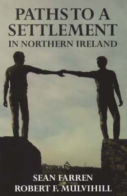 Paths to a Settlement in Northern Ireland 1