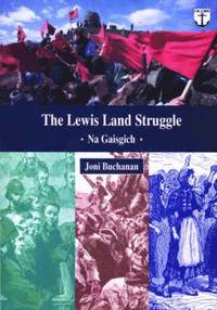 bokomslag The Lewis Land Struggle