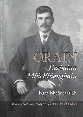 bokomslag Orain Eachainn MhicFhionghuin - Bard Bhearnaraigh