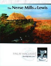 bokomslag The Norse Mills of Lewis