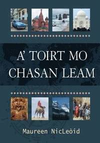bokomslag A' Toirt Mo Chasan Leam