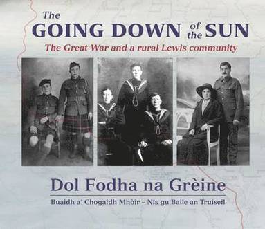 bokomslag Going Down of the Sun: The Great War and a Rural Lewis Community