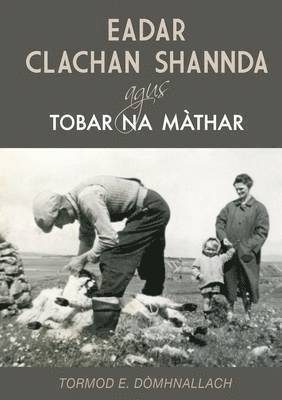 bokomslag Eadar Clachan Shannda agus Tobar na Mathar