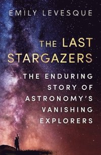 bokomslag The Last Stargazers