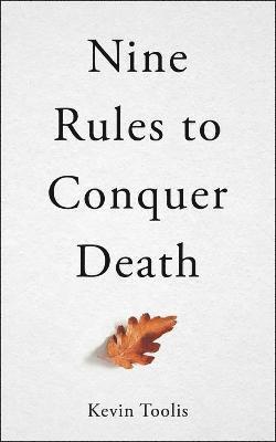 bokomslag Nine Rules to Conquer Death
