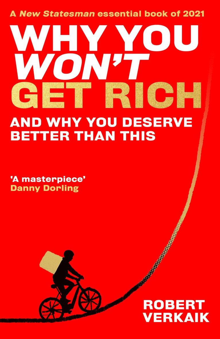 Robert Verkaik - Why You Won’t Get Rich, Häftad