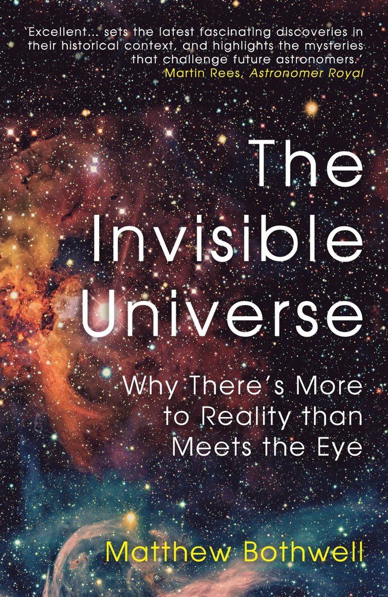 Matthew Bothwell - Invisible Universe, Häftad