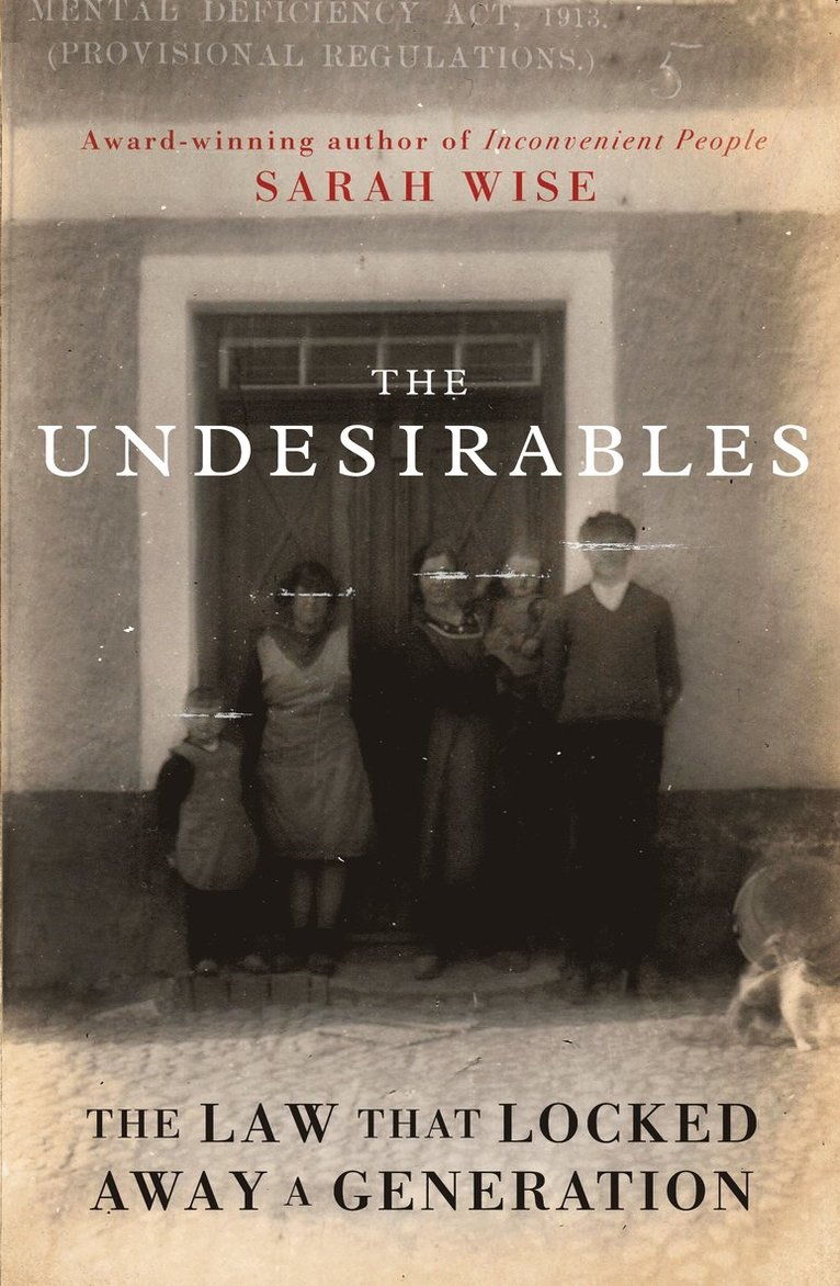 Sarah Wise - Undesirables, Inbunden