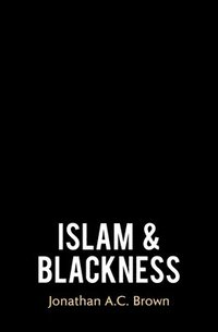 bokomslag Islam and Blackness
