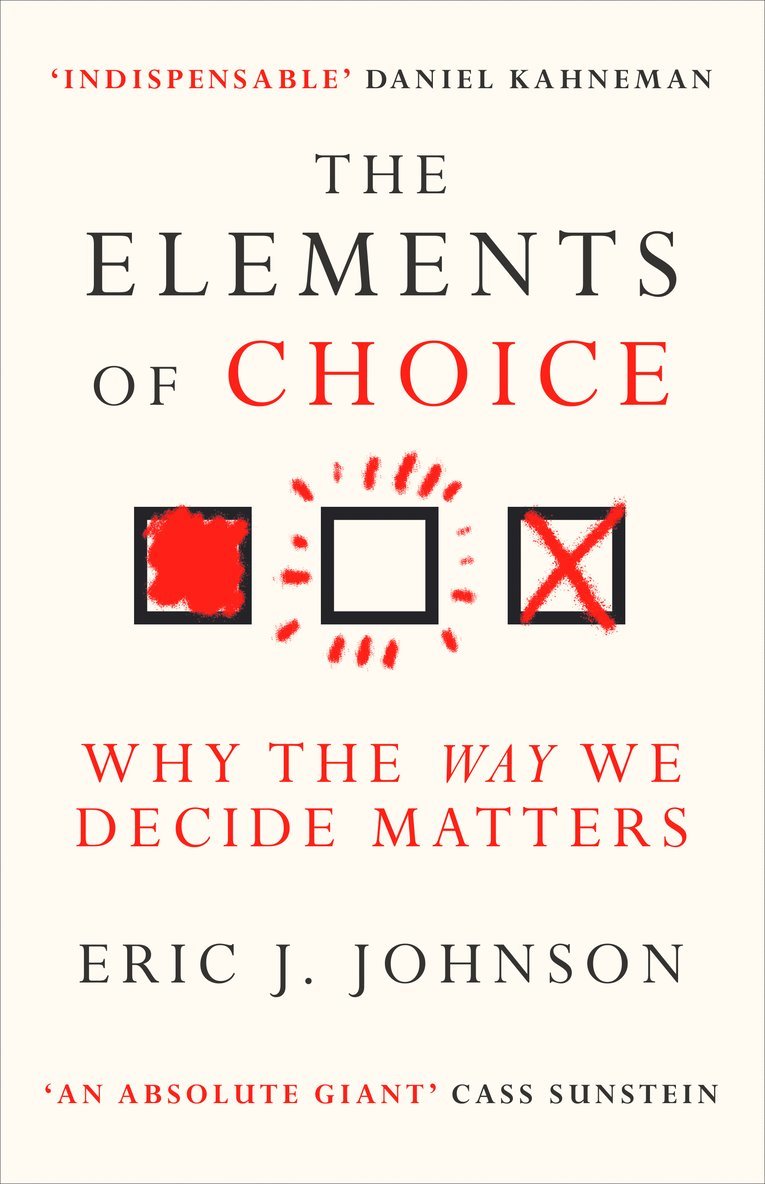 Eric J. Johnson - Elements of Choice, Häftad