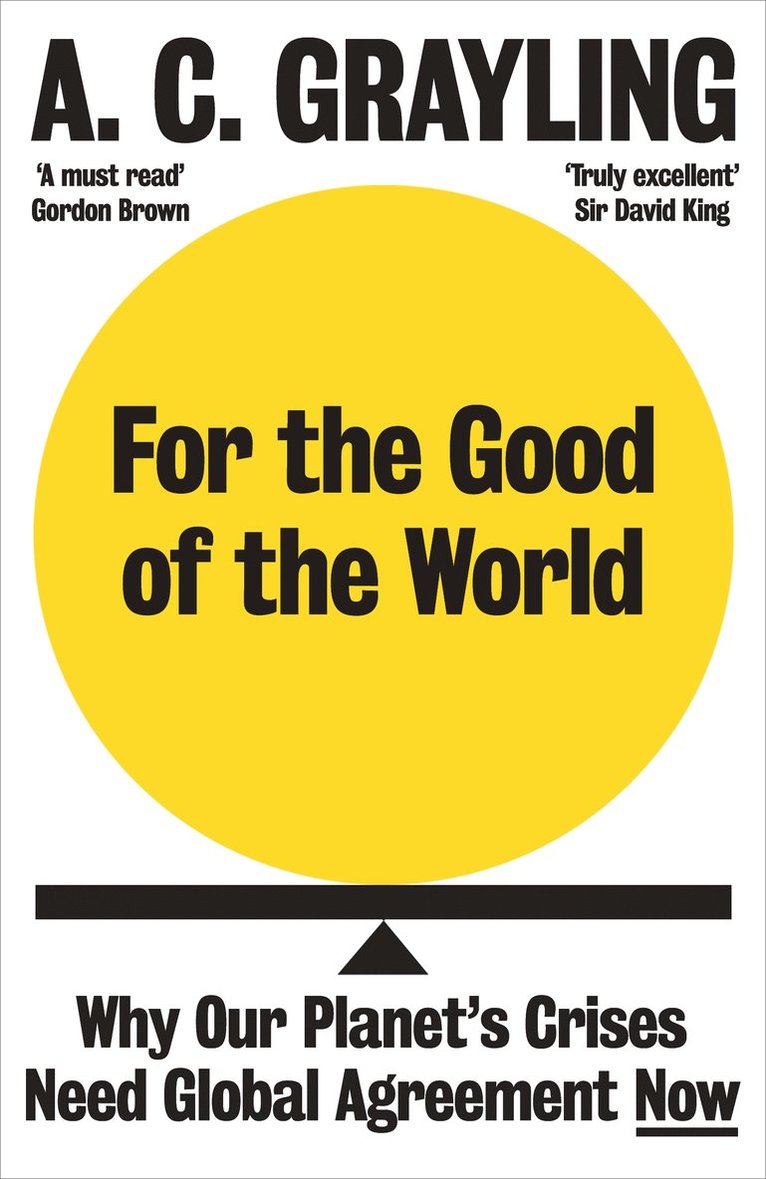 A. C. Grayling, A C Grayling - For the Good of the World, Häftad