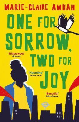 Marie-Claire Amuah - One for Sorrow, Two for Joy, Häftad