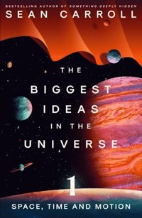 bokomslag The Biggest Ideas in the Universe 1: Space, Time and Motion