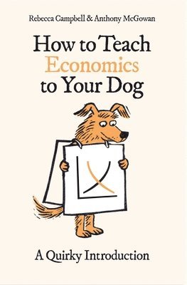 How to Teach Economics to Your Dog 1