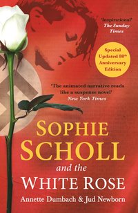 bokomslag Sophie Scholl and the White Rose