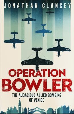 bokomslag Operation Bowler