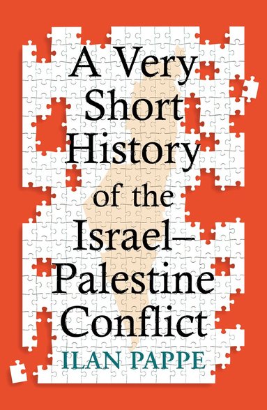 Ilan Pappe - Very Short History of the Israel–Palestine Conflict, Häftad