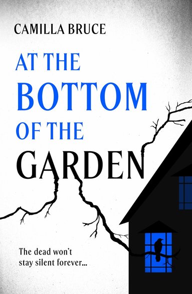 Camilla Bruce - At the Bottom of the Garden, Häftad