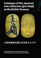 Sakuraki Shin'ichi, Nobuhisa Furuta, Shin'ichi Sakuraki, Helen Wang, Peter Kornicki - Catalogue of the Japanese Coin Collection in the British Museum, Häftad