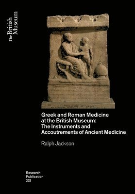 Greek and Roman Medicine at the British Museum 1