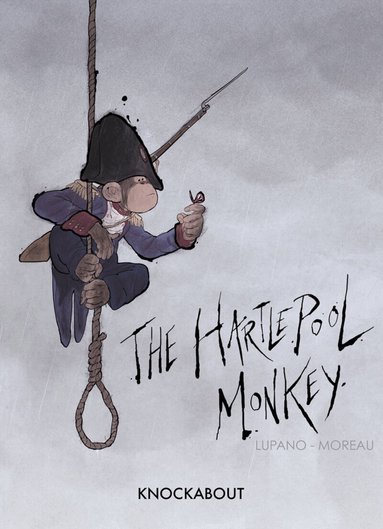 Wilfrid Lupano - Hartlepool Monkey, Inbunden