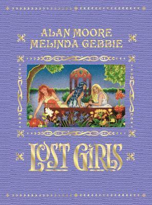 Alan Moore - Lost Girls, Inbunden