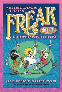 bokomslag The Fabulous Furry Freak Brothers Compendium