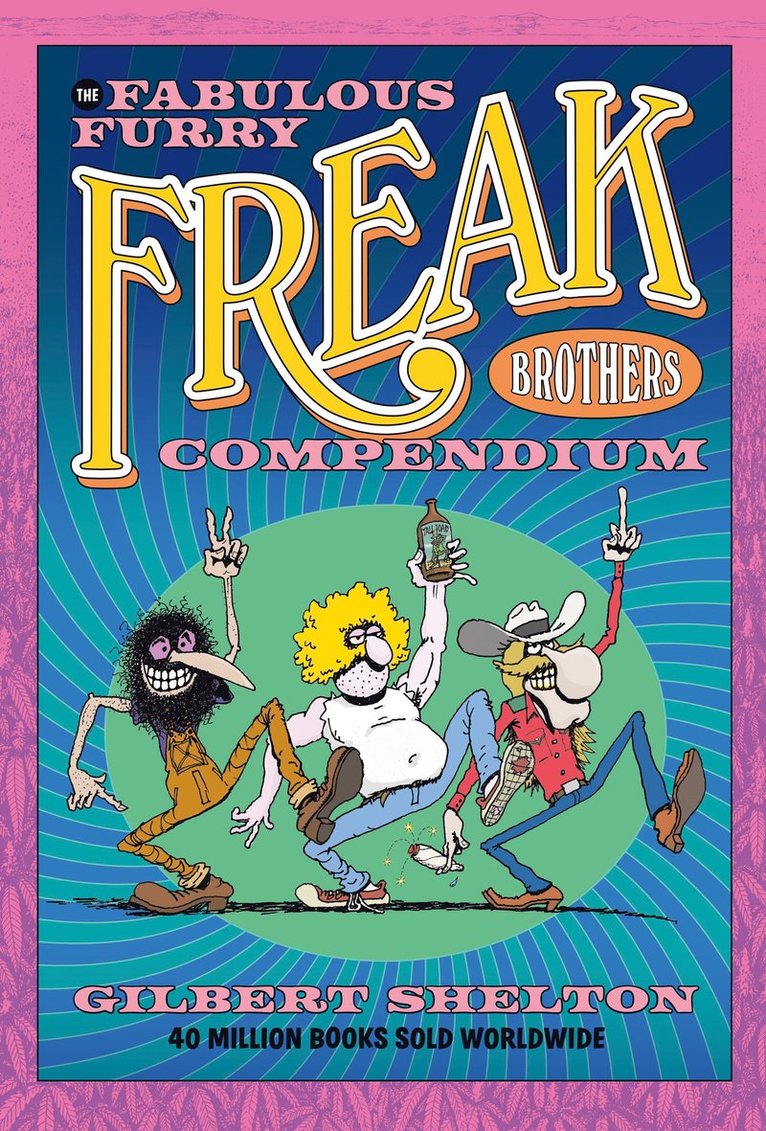 Gilbert Shelton - Fabulous Furry Freak Brothers Compendium, Häftad