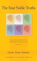 bokomslag The Four Noble Truths: The Foundation of Buddhist Thought, Volume 1