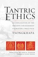 Je Tsongkhapa - Tantric Ethics: An Explanation of the Precepts for Buddhist Vajrayana Practice, Häftad