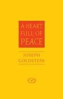 Joseph Goldstein - Heart Full of Peace, Inbunden
